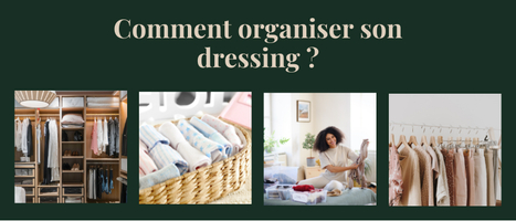 Comment organiser son dressing ?